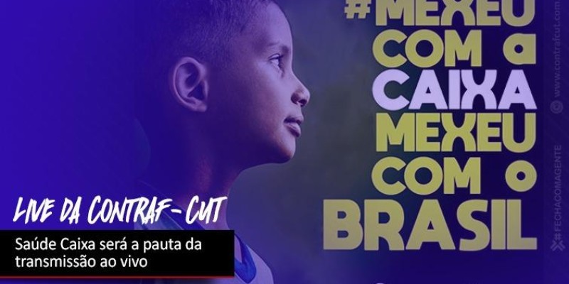 Contraf-CUT fará live sobre Saúde Caixa