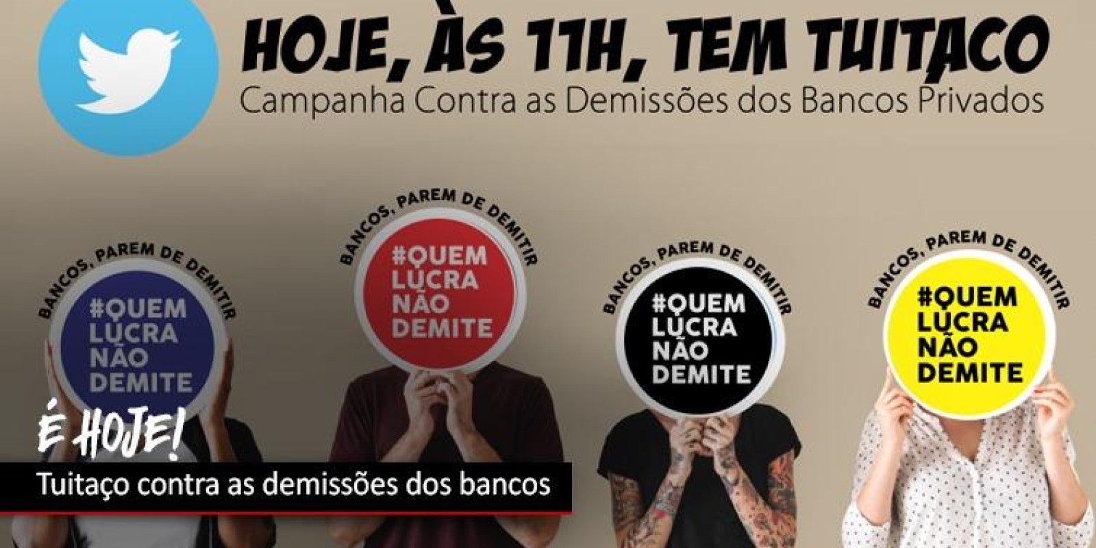 Hoje tem tuitaço contra demissões nos bancos